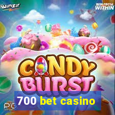 700 bet casino